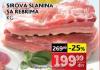 IDEA  Sirova slanina sa rebrima